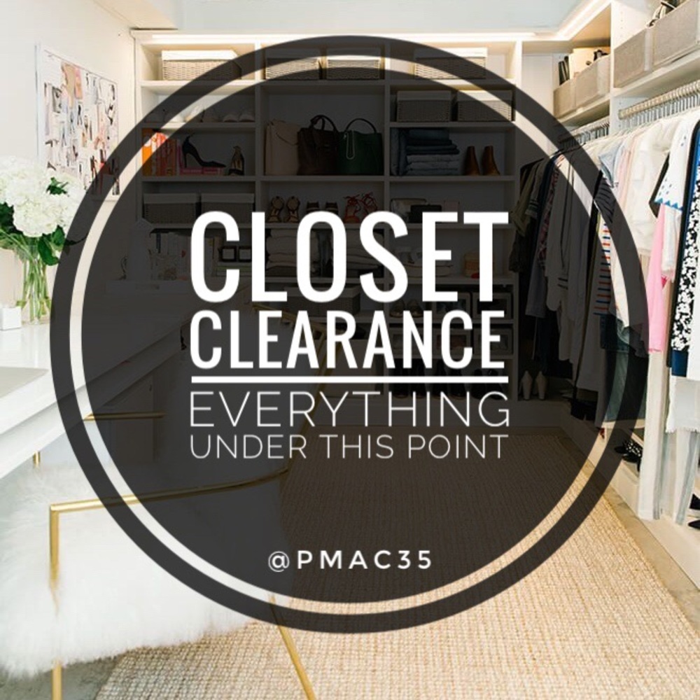 Closet clearance! Everything below this point